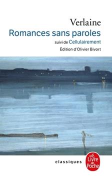 Romances Sans Paroles Suivi De Cellulairement.