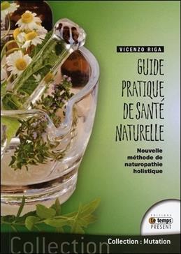 Guide pratique de santé naturelle