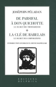 De Parsifal à Don Quichotte ; La clé de Rabelais