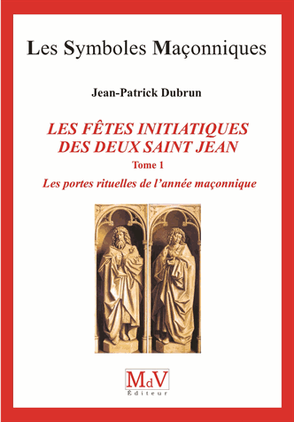 Les fêtes initiatiques des deux Saint-Jean