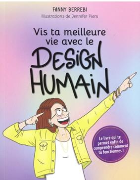 Vis ta meilleure vie avec le design humain