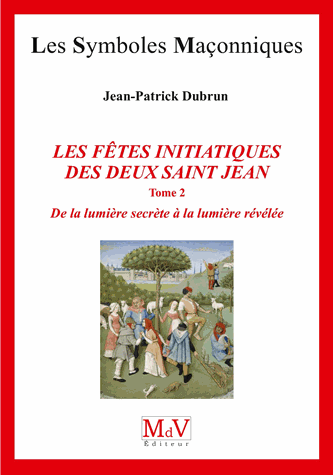Les fêtes initiatiques des deux Saint-Jean