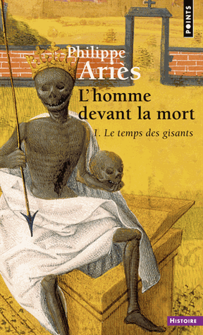 L'HOMME DEVANT LA MORT. Tome 1, Le temps des gisants