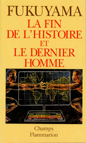 La fin de l'histoire et le dernier homme