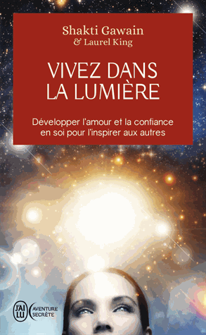 Vivez dans la lumière