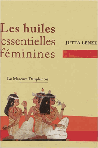 Les huiles essentielles féminines