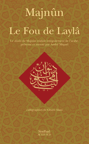 Le fou de Laylâ