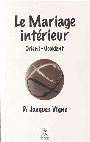 Le Mariage intérieur en Occident et en Orient