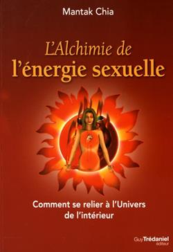 L'Alchimie de l'énergie sexuelle