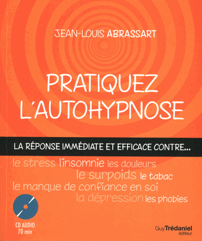 Pratiquez l'autohypnose