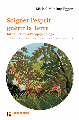 Soigner l'esprit, guérir la Terre