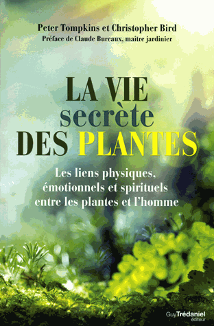 La vie secrète des plantes