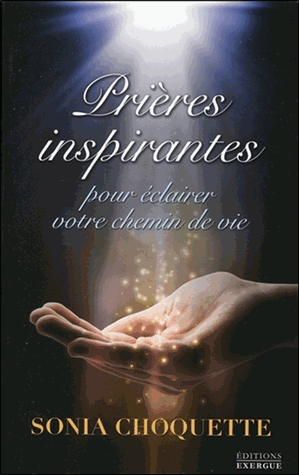 Prières inspirantes pour éclairer votre chemin
