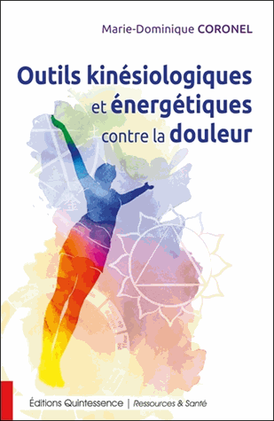 Outils kinésiologiques et énergiques contre la douleur