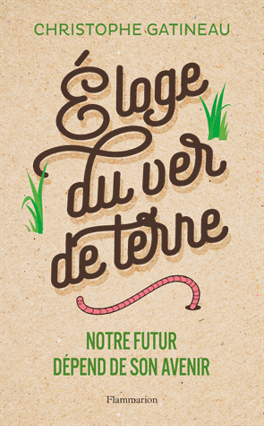 Eloge du ver de terre