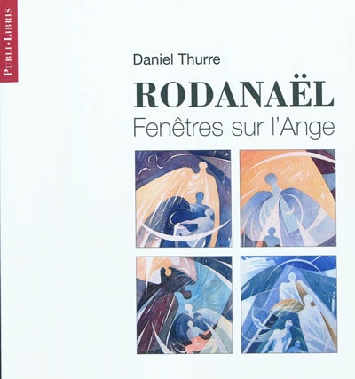Rodanël Fenêtre sur l'Ange