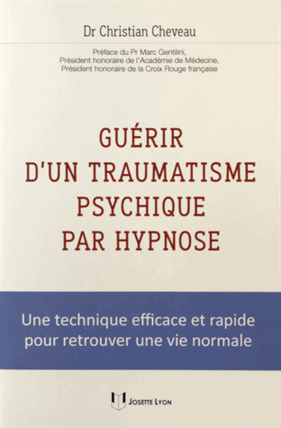 Guérir d'un traumatisme psychique par hypnose