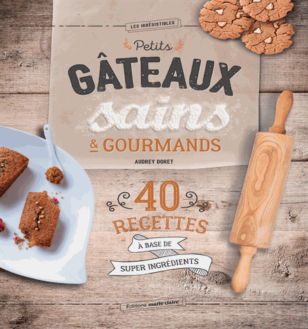Petits gâteaux sains et gourmands