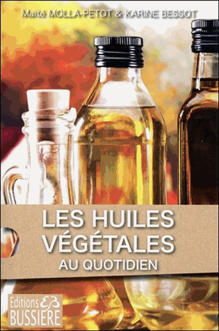 Dites oui ! aux huiles végétales