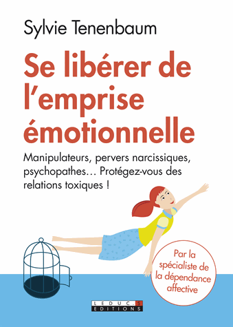 Se libérer de l'emprise émotionnelle