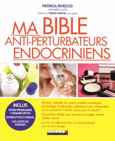 Ma bible anti-perturbateurs endocriniens