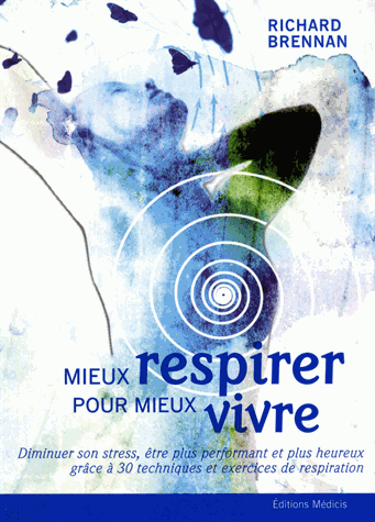 Mieux respirer pour mieux vivre