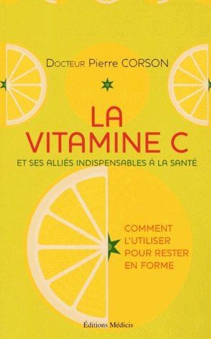 La vitamine C et ses alliés indispensables à la santé