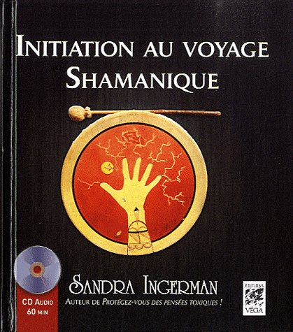 Initiation au voyage Shamanique