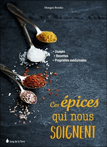 Ces épices qui nous soignent