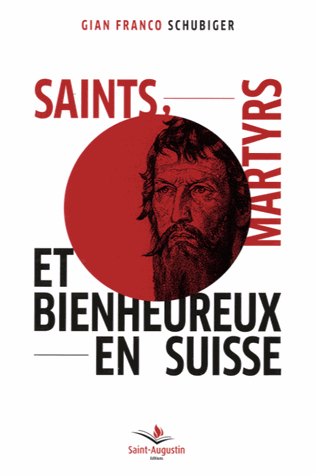 Saints, martyrs et bienheureux en Suisse
