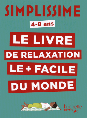 Le livre de relaxation le plus facile du monde