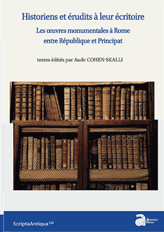 Historiens et érudits à leur écritoire
