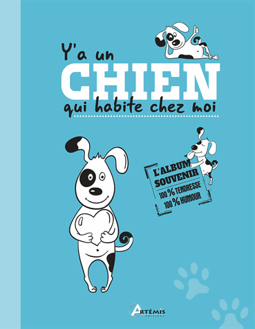 Y'a un chien qui habite chez moi