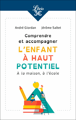 Comprendre et accompagner l'enfant à haut potentiel
