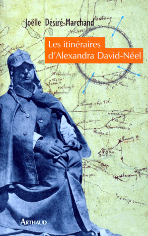 Les itinéraires d'Alexandra David-Néel