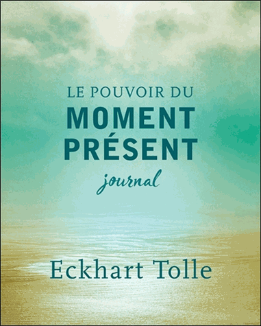 Le pouvoir du moment présent