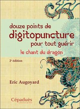 Douze points de digitopuncture pour tout guérir