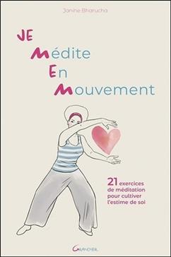 Je Médite En Mouvement
