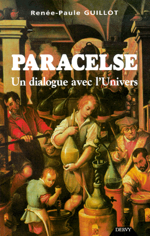 Paracelse. Un dialogue avec l'univers