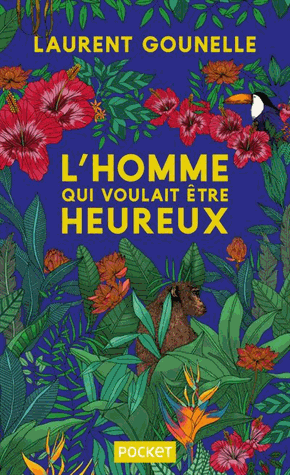 L'homme qui voulait être heureux
