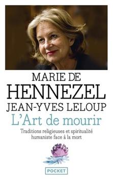 L'art de mourir. Traditions religieuses et spiritualité humaniste face à la mort