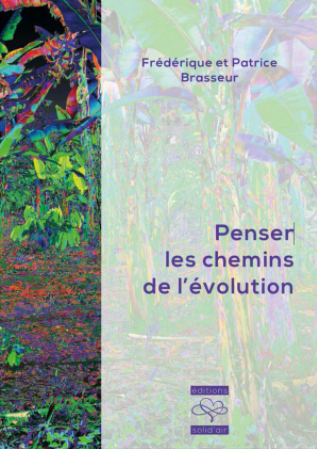Penser les chemins de l evolution