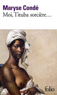 Moi, Tituba sorcière, noire de Salem