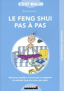 Le feng shui pas à pas