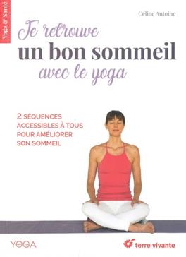 Je retrouve un bon sommeil avec le yoga