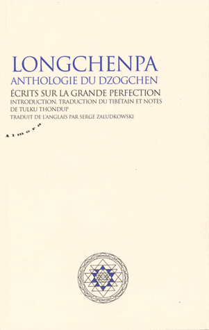 Longchenpa, anthologie du Dzogchen