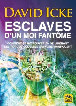 Esclaves d'un Moi fantôme