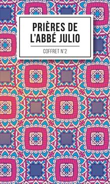 Prières de l'Abbé Julio Coffret N° 2