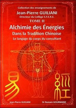 Alchimie des énergies dans la tradition chinoise