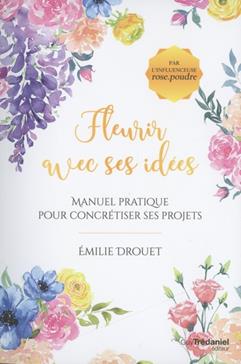 Fleurir avec ses idées